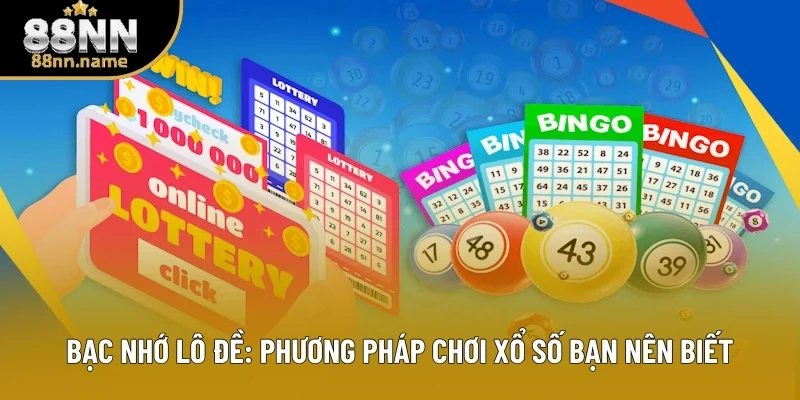 Bạc Nhớ Lô Đề: Chìa Khóa Vàng Cho Người Chơi Thông Minh Tại 88NN 1 Bạc Nhớ Lô Đề: Phương Pháp Chơi Xổ Số Bạn Nên Biết Ở 88NN