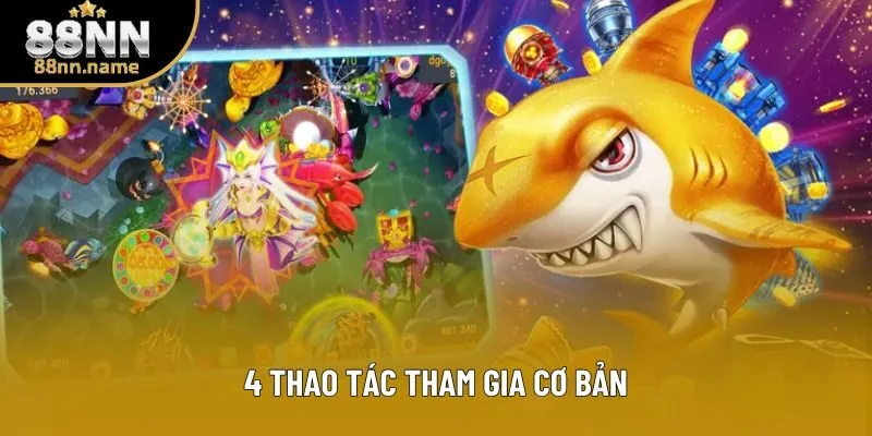 4 thao tác tham gia cơ bản 4 thao tác tham gia cơ bản