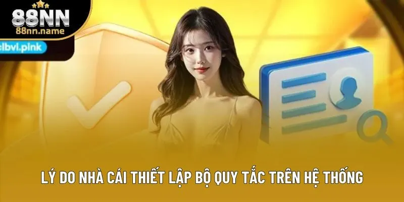 Lý do nhà cái thiết lập bộ quy tắc trên hệ thống Lý do nhà cái thiết lập bộ quy tắc trên hệ thống