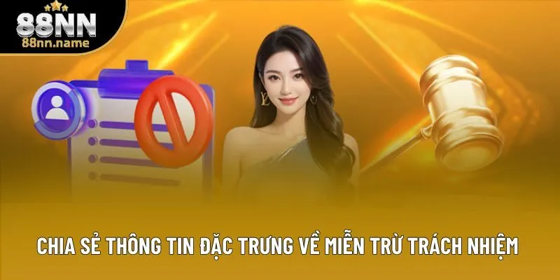 Chia sẻ thông tin đặc trưng về miễn trừ trách nhiệm Chia sẻ thông tin đặc trưng về miễn trừ trách nhiệm