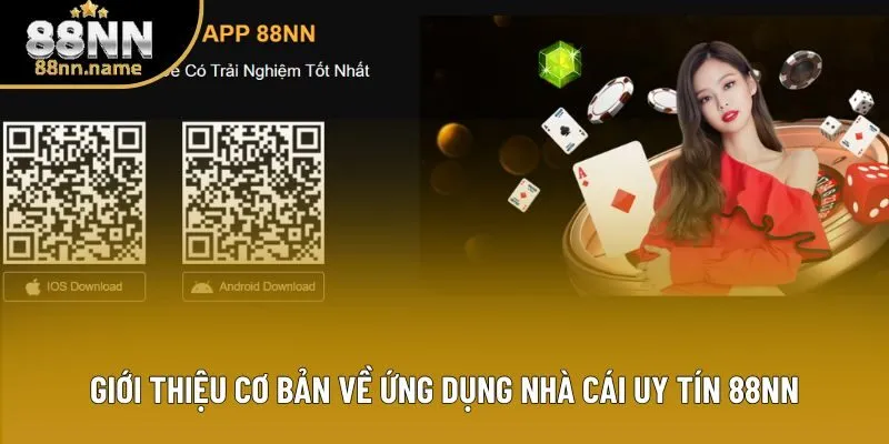 Giới thiệu cơ bản về ứng dụng nhà cái uy tín 88NN Giới thiệu cơ bản về ứng dụng nhà cái uy tín 88NN