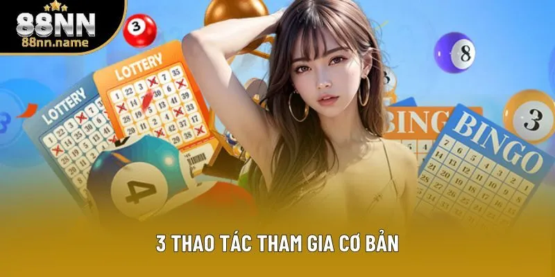 3 thao tác tham gia cơ bản 3 thao tác tham gia cơ bản
